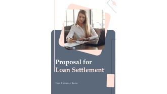 Proposal For Loan Settlement Example Document Report Doc Pdf Ppt