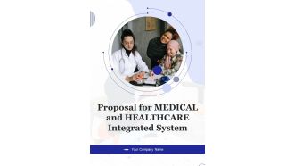 Proposal For Medical And Healthcare Integrated System Example Document Report Doc Pdf Ppt