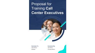 Proposal For Training Call Center Executives Example Document Report Doc Pdf Ppt