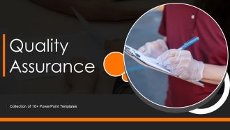 Quality Assurance Ppt PowerPoint Presentation Complete Deck