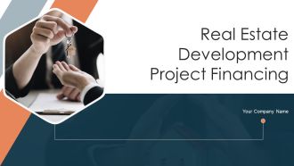 Real Estate Development Project Financing Ppt PowerPoint Presentation Complete Deck With Slides