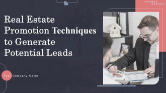 Real Estate Promotion Techniques To Generate Potential Leads Ppt PowerPoint Presentation Complete Deck With Slides