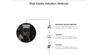 Real Estate Valuation Methods Ppt PowerPoint Presentation File Designs Cpb