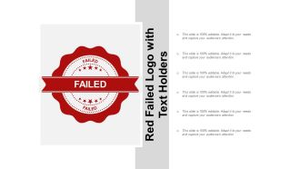 Red Failed Logo With Text Holders Ppt Powerpoint Presentation Icon Templates