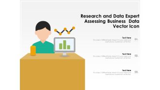 Research And Data Expert Assessing Business Data Vector Icon Ppt PowerPoint Presentation File Graphics PDF