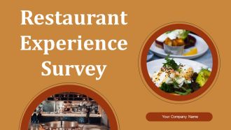 Restaurant Experience Survey Ppt PowerPoint Presentation Complete Deck With Slides Survey