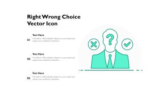 Right Wrong Choice Vector Icon Ppt PowerPoint Presentation Outline Objects PDF