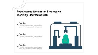 Robotic Arms Working On Progressive Assembly Line Vector Icon Ppt PowerPoint Presentation File Infographics PDF