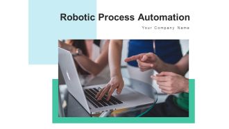 Robotic Process Automation Strategy Process Ppt PowerPoint Presentation Complete Deck
