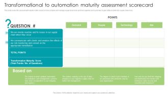Robotic Process Automation Transformational To Automation Maturity Assessment Scorecard Topics PDF
