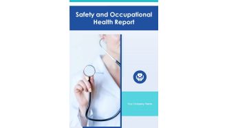 Safety And Occupational Health Report One Pager Documents