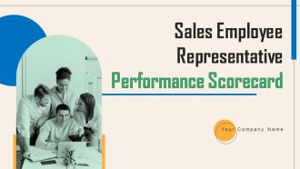 Sales Employee Representative Performance Scorecard Ppt PowerPoint Presentation Complete Deck With Slides