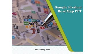Sample Product Roadmap Ppt Ppt PowerPoint Presentation Complete Deck With Slides