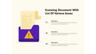 Scanning Document With List Of Various Issues Ppt PowerPoint Presentation File Aids PDF