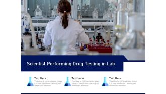 Scientist Performing Drug Testing In Lab Ppt PowerPoint Presentation Gallery Show PDF