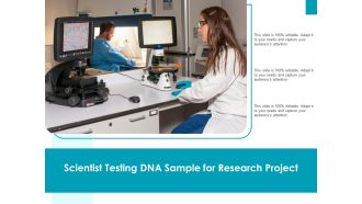 Scientist Testing DNA Sample For Research Project Ppt PowerPoint Presentation Model Microsoft PDF
