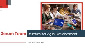 Scrum Team Structure For Agile Development Ppt PowerPoint Presentation Complete With Slides