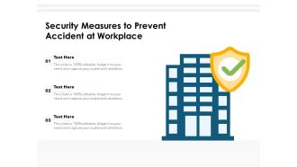 Security Measures To Prevent Accident At Workplace Ppt PowerPoint Presentation Pictures Display PDF