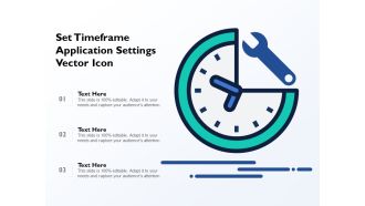Set Timeframe Application Settings Vector Icon Ppt PowerPoint Presentation File Summary PDF