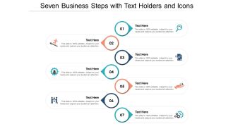 Seven Business Steps With Text Holders And Icons Ppt PowerPoint Presentation Styles Layout Ideas