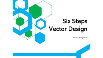 Six Steps Vector Design Process Infographic Ppt PowerPoint Presentation Complete Deck