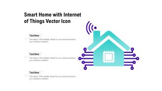 Smart Home With Internet Of Things Vector Icon Ppt Styles Elements PDF