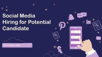 Social Media Hiring For Potential Candidate Ppt PowerPoint Presentation Complete Deck With Slides