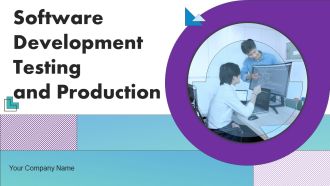Software Development Testing And Production Ppt PowerPoint Presentation Complete Deck With Slides