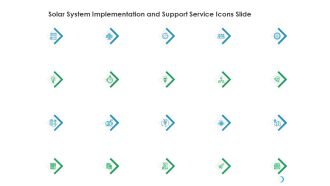 Solar System Implementation And Support Service Icons Slide Ppt Infographic Template Layouts PDF