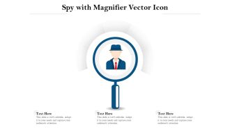 Spy With Magnifier Vector Icon Ppt PowerPoint Presentation File Example Introduction PDF