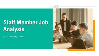 Staff Member Job Analysis Ppt PowerPoint Presentation Complete With Slides