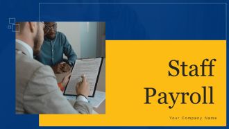 Staff Payroll Ppt PowerPoint Presentation Complete Deck With Slides