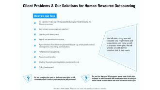 Staffing Offshoring Proposal Client Problems And Our Solutions For Human Resource Outsourcing Ppt Layouts Design Ideas PDF