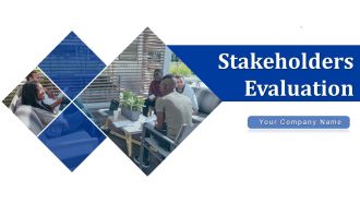 Stakeholders Evaluation Retainment Strategy Ppt PowerPoint Presentation Complete Deck With Slides