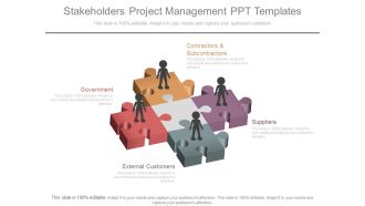 Stakeholders Project Management Ppt Templates