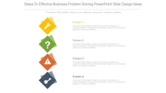 Steps To Effective Business Problem Solving Powerpoint Slide Design Ideas