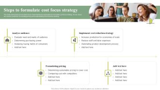 Steps To Formulate Cost Focus Strategy Cost Leadership Differentiation Strategy Inspiration PDF