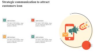Strategic Communication To Attract Customers Icon Slides PDF