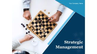 Strategic Management Ppt PowerPoint Presentation Complete Deck With Slides