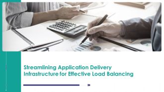 Streamlining Application Delivery Infrastructure For Effective Load Balancing Clipart PDF