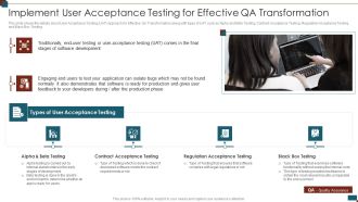 Successful Quality Assurance Transition Techniques To Enhance Product Quality Implement User Acceptance Testing Diagrams PDF