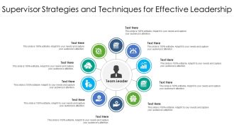 Supervisor Strategies And Techniques For Effective Leadership Ppt PowerPoint Presentation Slides Design Ideas PDF