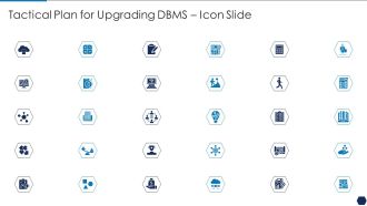 Tactical Plan For Upgrading DBMS Icon Slide Diagrams PDF