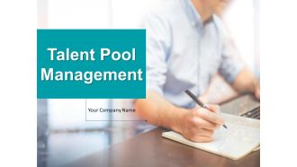 Talent Pool Management Ppt PowerPoint Presentation Complete Deck With Slides