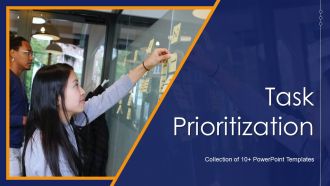 Task Prioritization Ppt PowerPoint Presentation Complete Deck With Slides