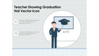 Teacher Showing Graduation Hat Vector Icon Ppt PowerPoint Presentation Professional Summary PDF