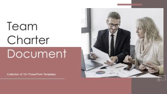 Team Charter Document Ppt PowerPoint Presentation Complete Deck With Slides