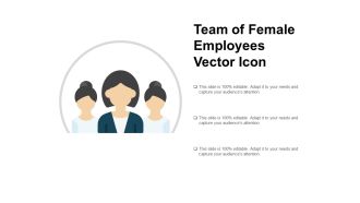 Team Of Female Employees Vector Icon Ppt PowerPoint Presentation Visual Aids Slides