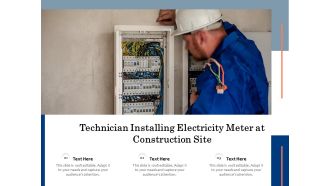 Technician Installing Electricity Meter At Construction Site Ppt PowerPoint Presentation File Slideshow PDF