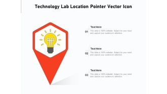 Technology Lab Location Pointer Vector Icon Ppt PowerPoint Presentation Gallery Outfit PDF